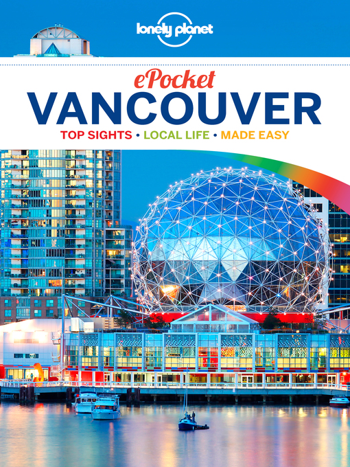Title details for Lonely Planet Pocket Vancouver by Lonely Planet;John Lee - Available